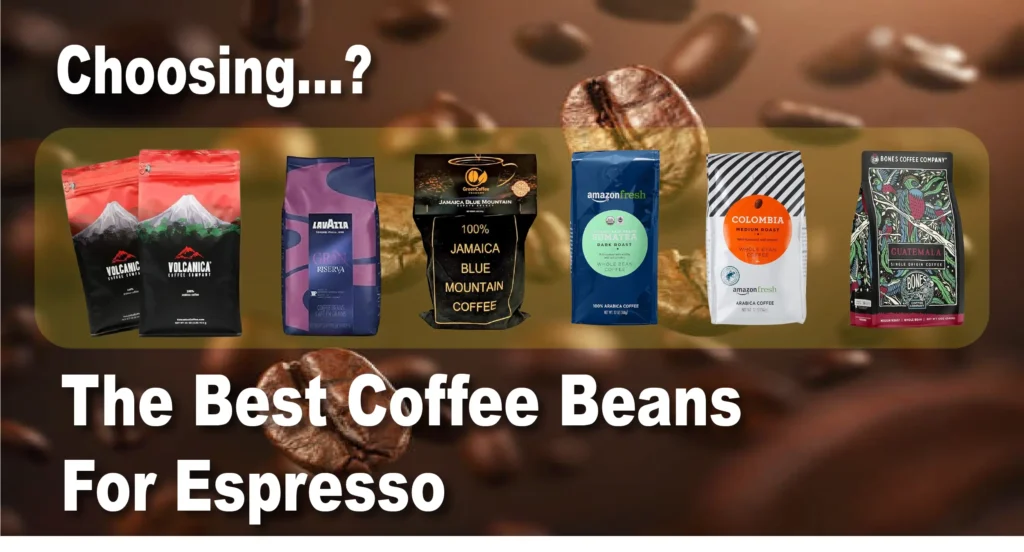 Best Coffee Beans For Espresso