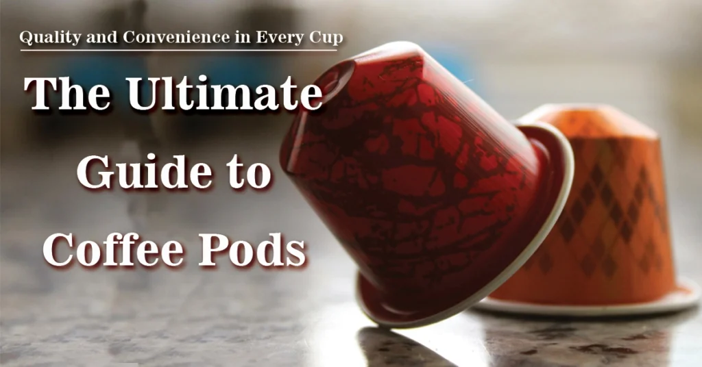 Coffee Pods