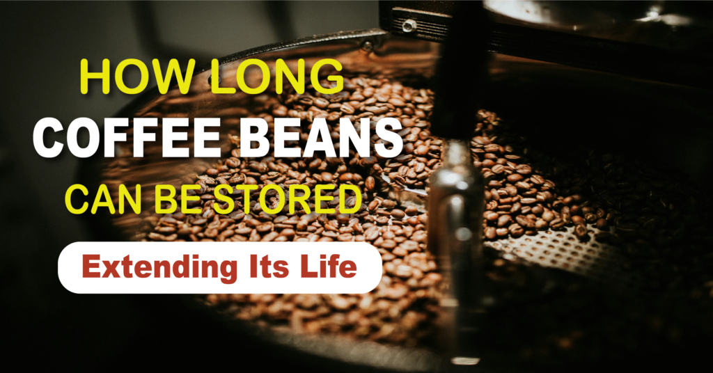 shelf life of coffee beans