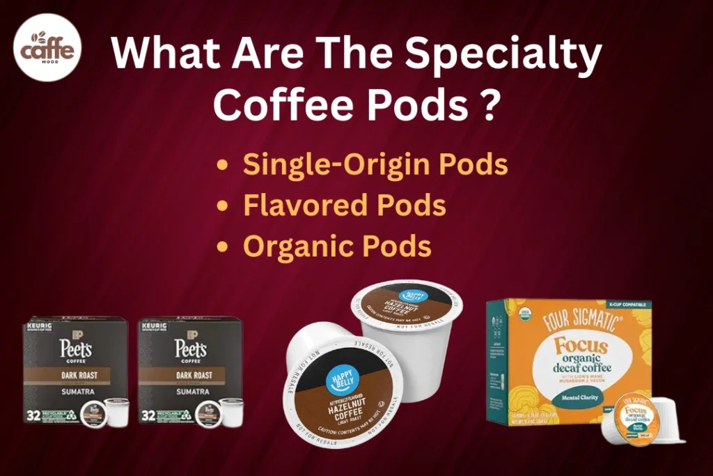 Specialty Coffee Pods