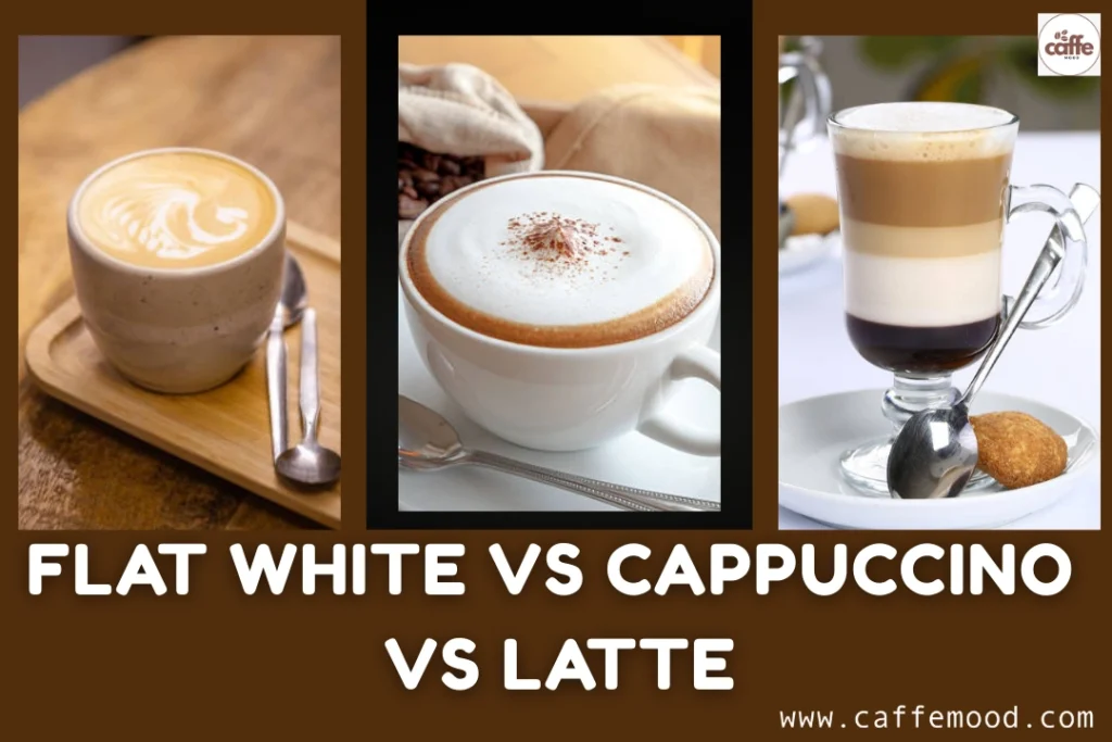 Flat White vs Cappuccino vs Latte