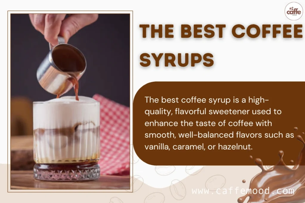 What Are the Best Coffee Syrups