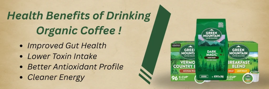 Is Green Mountain Coffee Organic