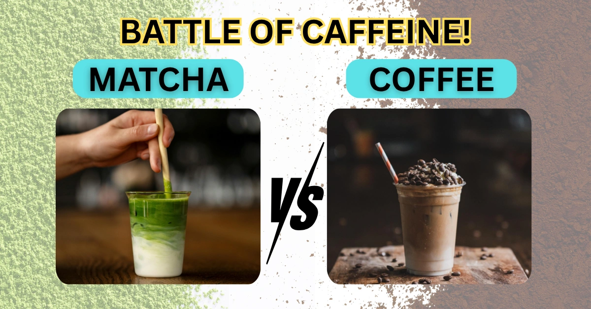 Matcha vs Coffee Caffeine
