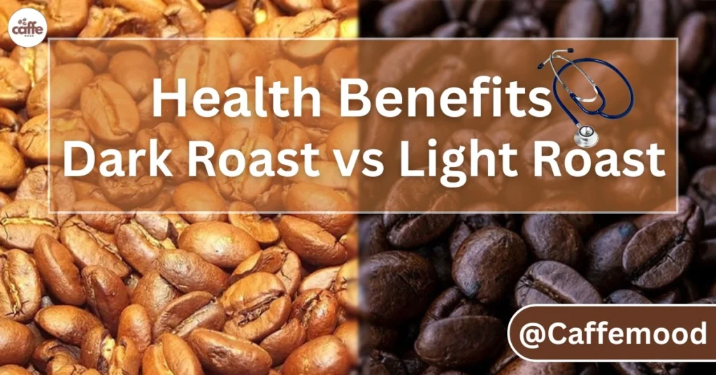 dark roast coffee vs light roast coffee