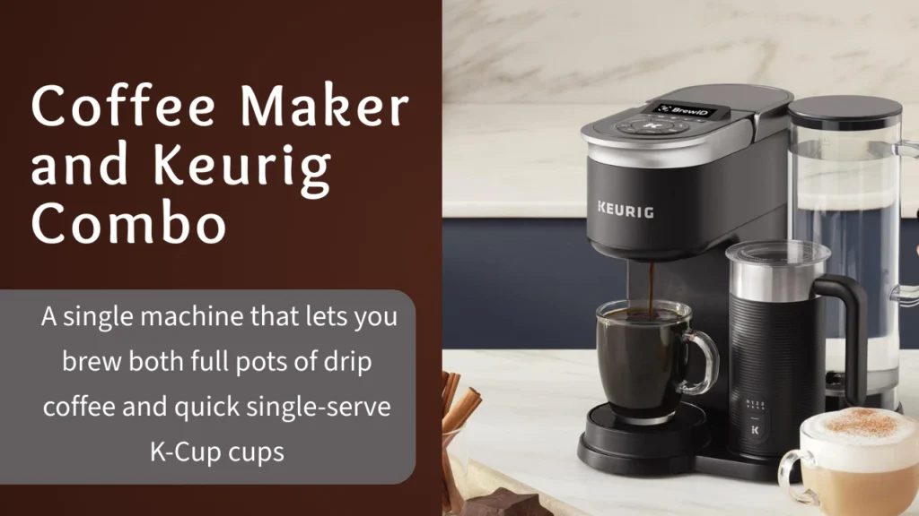 Coffee Maker and Keurig Combo