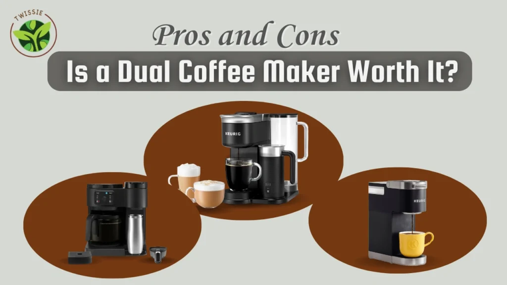 Pros and Cons of Coffee maker and Keurig combo