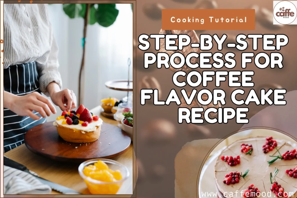 Coffee Flavor Cake Recipe
