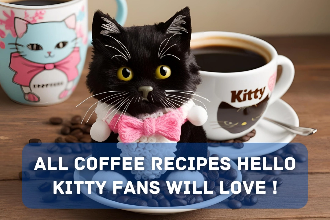 all coffee recipes hello kitty